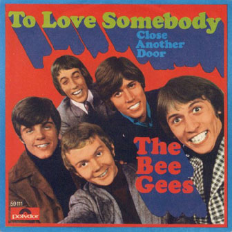обложка сингла. To Love Somebody / Close Another Door. 1967.