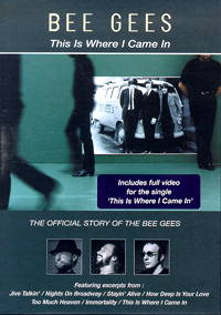 обложка dvd-издания 
This is Where i Came In - The Official Story of the Bee Gees.
